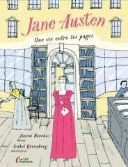 jane austen,une vie entre les pages,album,austenerie,jane austen france,janine marchas,isabel greenberg